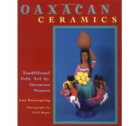 Oaxacan Ceramics: Traditional Folk Art by Oaxacan Women