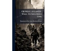 OB West, Atlantic Wall to Siegfried Line
