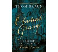 OBADIAH GRANGE : A Second Untold Tale of Charles Dickens