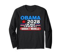 Obama 2028 I'm Not Picky Barack or Michelle Long Sleeve T-Shirt