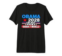 Obama 2028 I'm Not Picky Barack or Michelle Premium T-Shirt