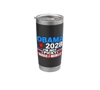 Obama 2028 I'm Not Picky Barack or Michelle Stainless Steel Insulated Tumbler