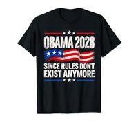 Obama 2028 Since Rules Don't Exist Anymore Men Women Funny Value Graphic T-Shirt