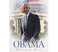 Obama: Building the Dream