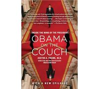 Obama on the Couch: Inside the Mind of the President