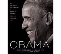 Obama: The Historic Presidency of Barack Obama - Updated Edition