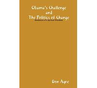 Obama's Challenge and the Politics of Change