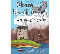 Oban and North Argyll - 40 Favourite Walks: Pocket Mountains