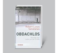 Obdachlos: Porträts vom Leben auf der Straße