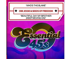 Obe Jessie & The Seeds Of Freedom - Who's Blame [Single]