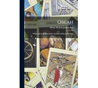 Obeah: Witchcraft in the West Indies. Second and Revised Edition; Second and Revised Edition
