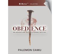 Obedience: An Adventure to our Eternal Destiny: 3 (Ribro)