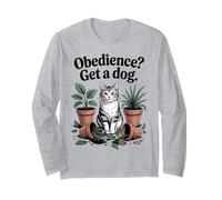 Obedience Get A Dog Cat Lover Kitten Funny Cat Long Sleeve T-Shirt