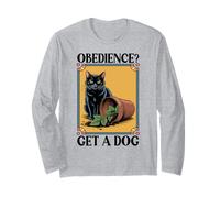 Obedience Get A Dog Cat Lover Kitten Funny Cat Long Sleeve T-Shirt
