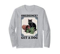 Obedience Get A Dog Cat Lover Kitten Funny Cat Long Sleeve T-Shirt