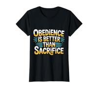 Obedience is Better Than Sacrifice Motivation Bible |- Value Graphic T-Shirt, Women, Black, S