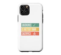 Obedience is better than sacrifice Relationship VS Religion Case for iPhone 11 Pro