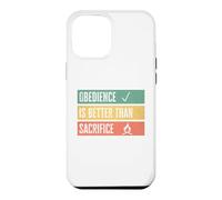 Obedience is better than sacrifice Relationship VS Religion Case for iPhone 12 Pro Max