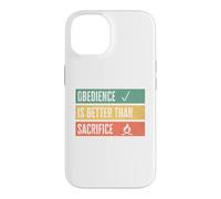 Obedience is better than sacrifice Relationship VS Religion Case for iPhone 14