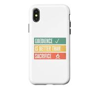 Obedience is better than sacrifice Relationship VS Religion Case for iPhone X/XS