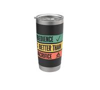 Obedience is Better Than Sacrifice Relationship VS Religion Stainless Steel Insulated Tumbler