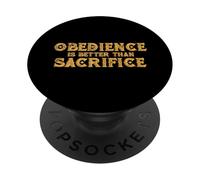 Obedience is better than sacrifice Religion VS Relationship PopSockets Adhesive PopGrip