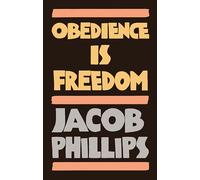 Obedience is Freedom