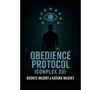 Obedience Protocol: Complex 33