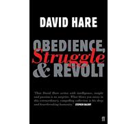 [(Obedience, Struggle and Revolt : Lectures on Theatre)] [By (author) David Hare] published on (January, 2007)