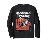 Obedience Try A Dog Cat Kitten Cat Lover Long Sleeve T-Shirt