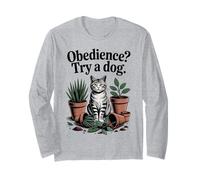 Obedience Try A Dog Cat Lover Kitten Funny Cat Long Sleeve T-Shirt