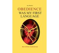 Obedience Was My First Language