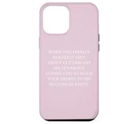 Obedience When You Finally Realize It's About Loving God Case for iPhone 12 Pro Max