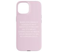 Obedience When You Finally Realize It's About Loving God Case for iPhone 15