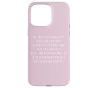 Obedience When You Finally Realize It's About Loving God Case for iPhone 15 Pro Max