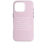 Obedience When You Finally Realize It's About Loving God Case for iPhone 16 Pro