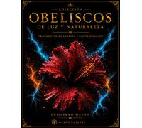 Obeliscos de Luz y Naturaleza: Fotografía Fine Art · Luz, Naturaleza y Emoción
