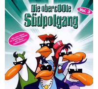 Obercoole Südpolgang,die - Die obercoole Südpolgang Vol. 3