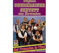 Oberkrainer Sextett,Original - Bei Freunden in Tirol [CASSETTE]