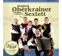 Oberkrainer Sextett,Original Mit Musik Ist das Leben Erst Schön (CD)