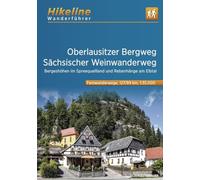 Oberlausitzer Bergweg - Sächsischer Weinwanderweg: Bergeshöhen im Spreequellland und Rebenhänge am Elbtal , 1:35.000, 201 km, GPS-Tracks Download, Live-Update (Wanderführer)