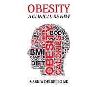 Obesity: A Clinical Review (Revised)