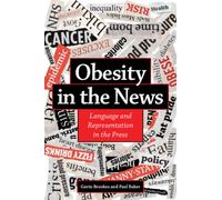 Obesity in the News : Language and Representation in the Press