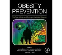 Obesity Prevention: The Role of Brain and Society on Individual Behavior