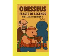 Obesseus Feasts Of Legends The Slam-Fu Edition 1