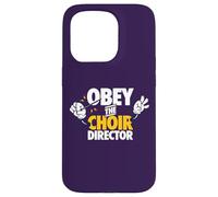 Obey the Choir Director Singing Voice Coach Rehearsal Gift Case for iPhone 15 Pro