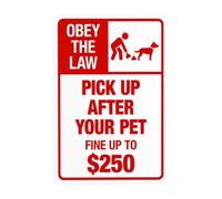 Obey The Law Pick Up After Your Pet Fine Up To $250 In Red Warning Sign, Clean Up Dog Poop Security Metal Signs for Busines Home Garage Street Wall Caution Decor 8 x 12 Inch
