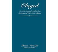 OBEYED: A 33-Day Devotional to Reclaim Peace, Stop Striving, and Walk in Divine Alignment