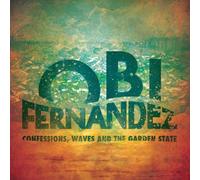 Obi Fernandez - Obi Fernandez - Confession, Waves And The Garden State