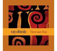 Obiedo, Ray - There Goes That